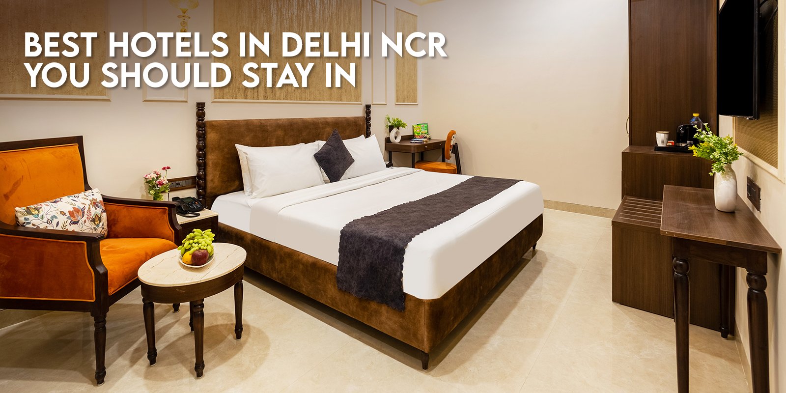 Best Hotels in Delhi NCR You Should Stay In