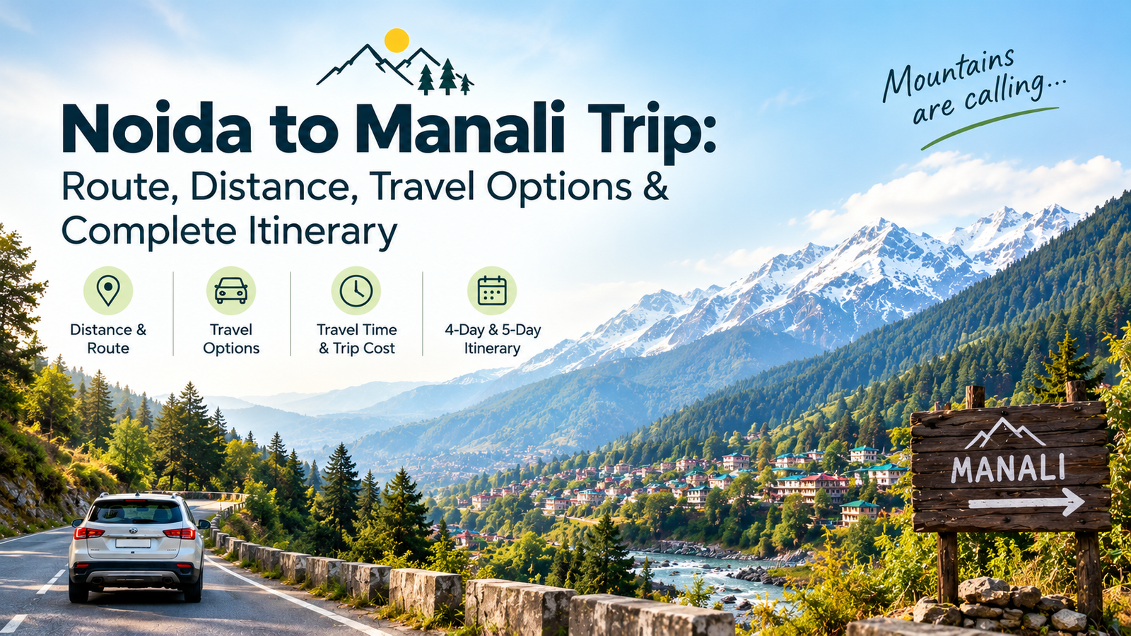 Noida to Manali: Route, Distance, Travel Options & Itinerary