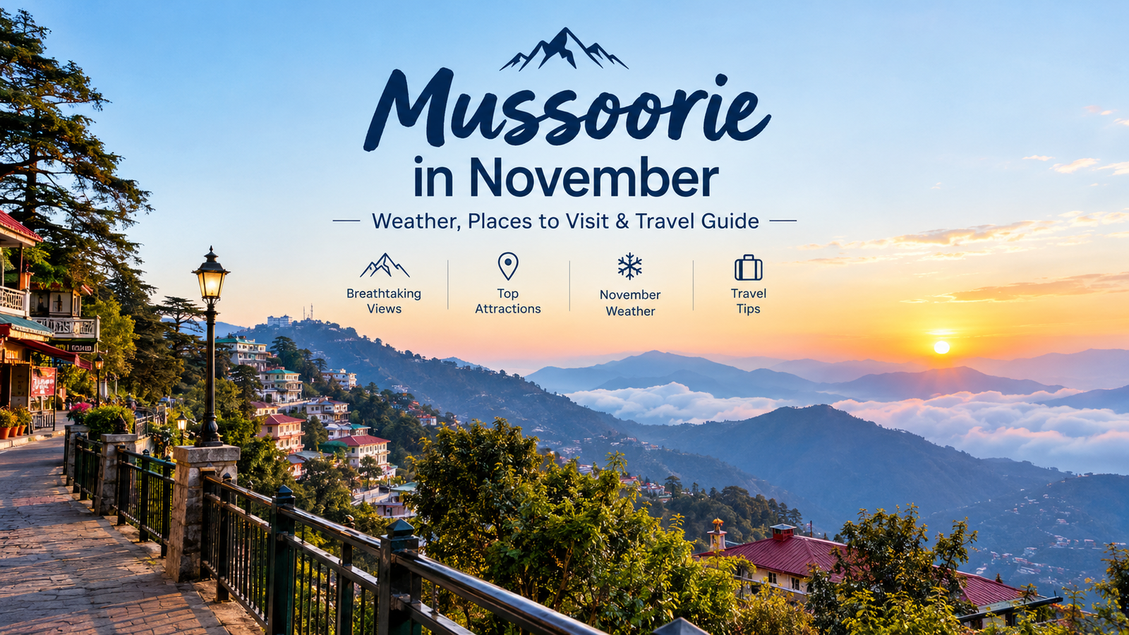 Mussoorie in November: Weather & Places to Visit