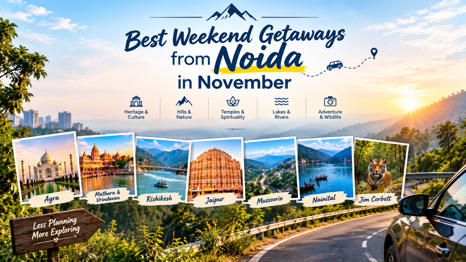 Best Weekend Getaways from Noida in November